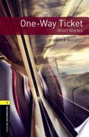 Cover of One-way Ticket Short Stories Level 1 Oxford Bookworms Library