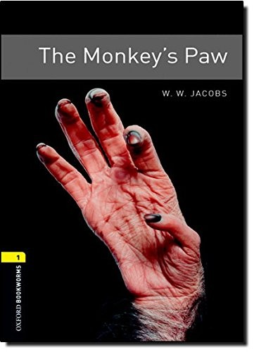 Cover of The Monkey's Paw (Oxford Bookworms Library. Stage 1, Fantasy & Horror)