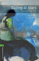 Cover of Oxford Bookworms Library: Stage 6: Gazing at Stars: Stories from Asia