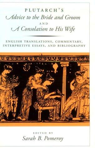 Cover of Plutarch's Advice to the bride and groom, and A consolation to his wife