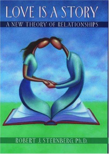 Cover of Love Is a Story: A New Theory of Relationships
