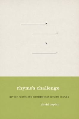 Cover of Rhymes Challenge Hip Hop Poetry And Contemporary Rhyming Culture