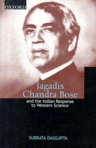 Cover of Jagadis Chandra Bose, and the Indian response to Western science