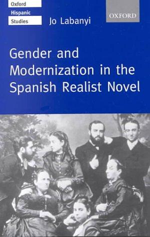 Cover of Gender and modernization in the Spanish realist novel