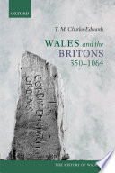 Cover of Wales and the Britons, 350-1064