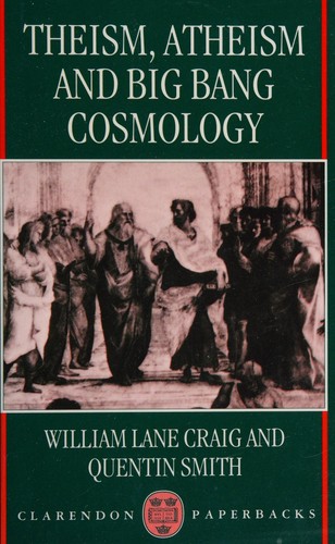 Cover of Theism, atheism, and big bang cosmology