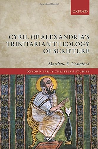 Cover of Cyril of Alexandria's Trinitarian Theology of Scripture