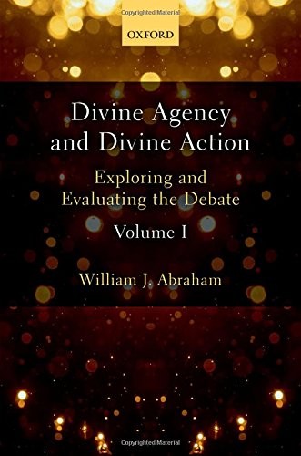 Cover of Divine Agency and Divine Action, Volume I