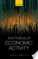 Cover of The Politics of Economic Activity