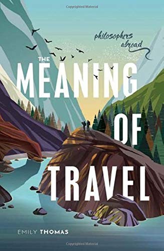 Cover of The Meaning of Travel