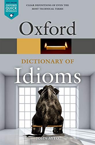 Cover of Oxford Dictionary of Idioms