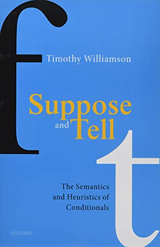 Cover of Suppose and Tell: The Semantics and Heuristics of Conditionals