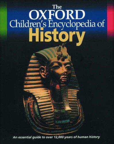 Cover of The Oxford Children's Encyclopedia of History (Encyclopedia)