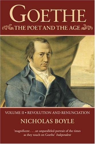 Cover of Goethe: The Poet and the Age: Volume II