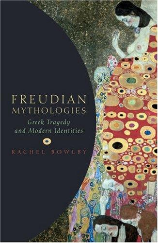 Cover of FREUDIAN MYTHOLOGIES: GREEK TRAGEDY AND MODERN IDENTITIES