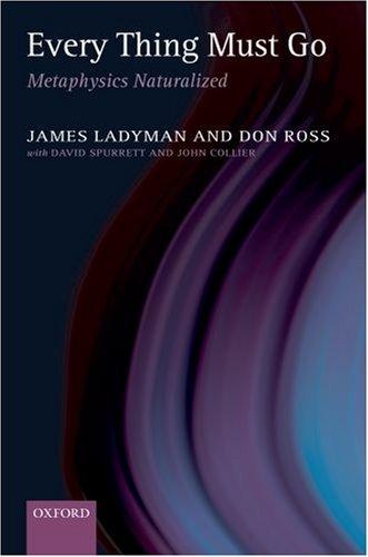 Cover of Every Thing Must Go: Metaphysics Naturalized