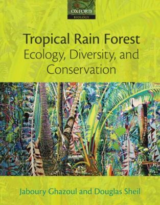 Cover of Tropical Rain Forest Ecology Diversity and Conservation