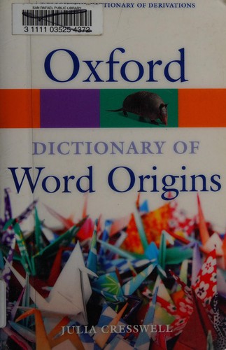 Cover of Oxford dictionary of word origins
