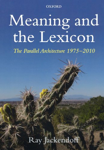Cover of Meaning and the Lexicon: The Parallel Architecture 1975-2010