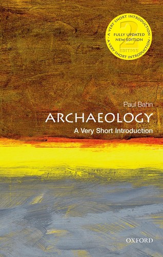 Cover of Archaeology: A Very Short Introduction