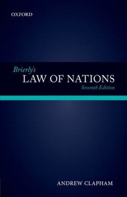 Cover of Brierlys Law Of Nations An Introduction To The Role Of International Law In International Relations