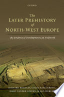 Cover of The Later Prehistory of North-West Europe