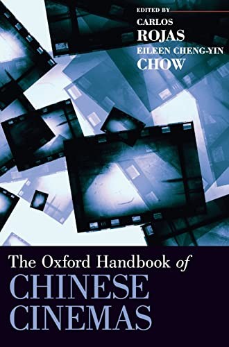 Cover of The Oxford Handbook of Chinese Cinemas
