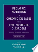 Cover of Pediatric Nutrition in Chronic Diseases and Developmental Disorders