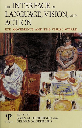 Cover of The interface of language, vision, and action