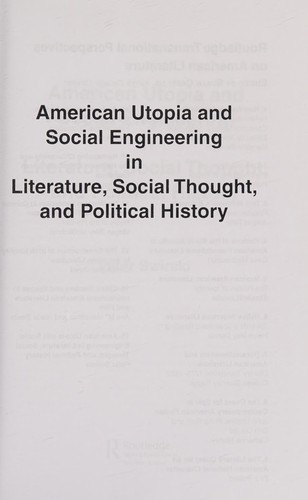 Cover of American utopia and social engineering in literature, social thought, and political history