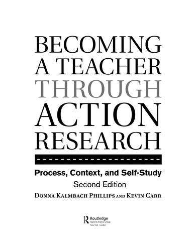 Cover of Becoming a Teacher Through Action Research: Process, Context, and Self-Study