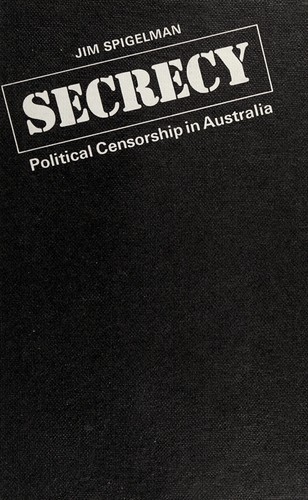 Cover of Secrecy: political censorship in Australia