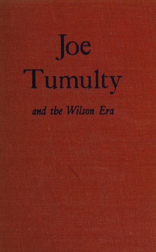 Cover of Joe Tumulty and the Wilson era
