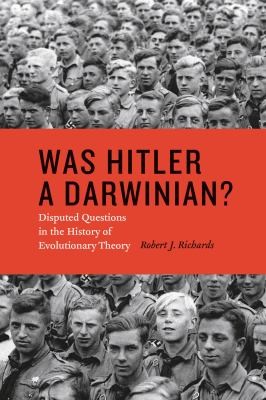 Cover of Was Hitler A Darwinian Disputed Questions In The History Of Evolutionary Theory
