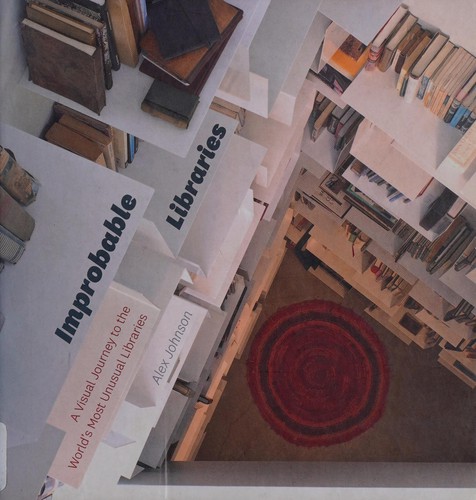 Cover of Improbable libraries