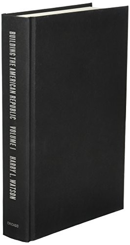 Cover of Building the American Republic, Volume 1