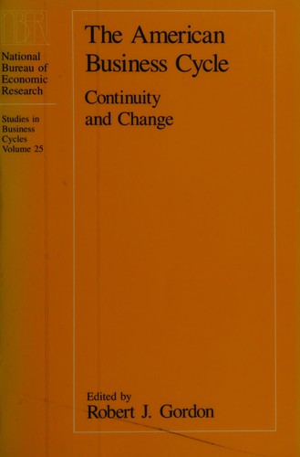 Cover of The American Business Cycle: Continuity and Change