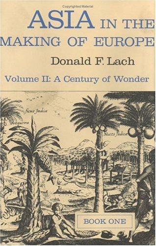 Cover of Asia in the Making of Europe, Volume II: A Century of Wonder. Book 1