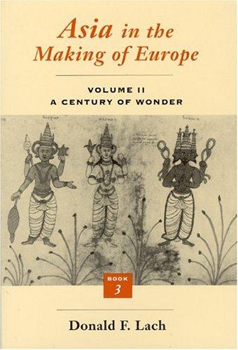 Cover of Asia in the Making of Europe, Volume II: A Century of Wonder. Book 3