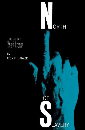 Cover of North of Slavery: The Negro in the Free States, 1790-1860