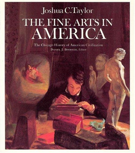 Cover of The Fine Arts in America (The Chicago History of American Civilization)
