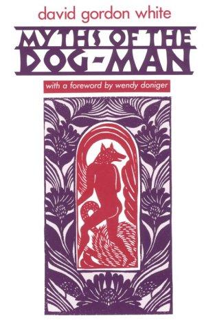 Cover of Myths of the dog-man