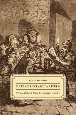 Cover of Making England Western Occidentalism Race And Imperial Culture