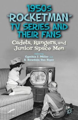 Cover of 1950s Rocketman Tv Series And Their Fans Cadets Rangers And Junior Space Men
