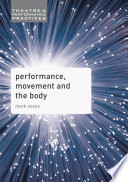 Cover of Performance, Movement and the Body
