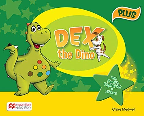 Cover of Dex the Dino Level 0 Pupil's Book Plus International Pack