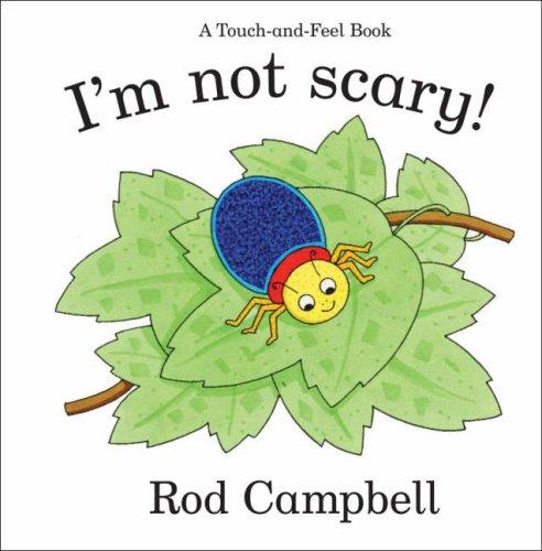Cover of I'm Not Scary! (Touch & Feel)