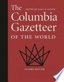 Cover of The Columbia Gazetteer of the World: A to G