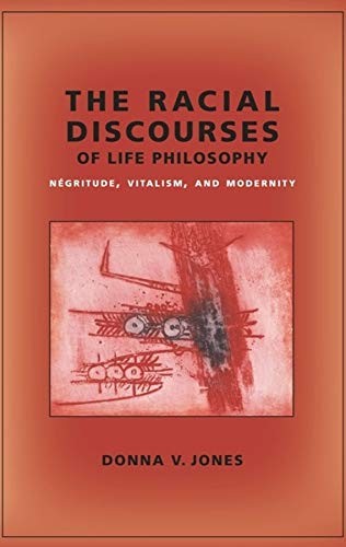 Cover of The racial discourses of life philosophy