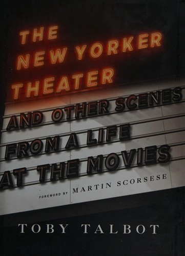 Cover of The New Yorker Theater and other scenes from a life at the movies